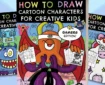 How To Draw Cartoon Characters For Creative Kids: Gamers Edition By David Hailwood