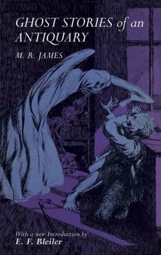 Ghost Stories of an Antiquary by MR James