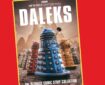Daleks: The Ultimate Comic Strip Collection (Volume One)