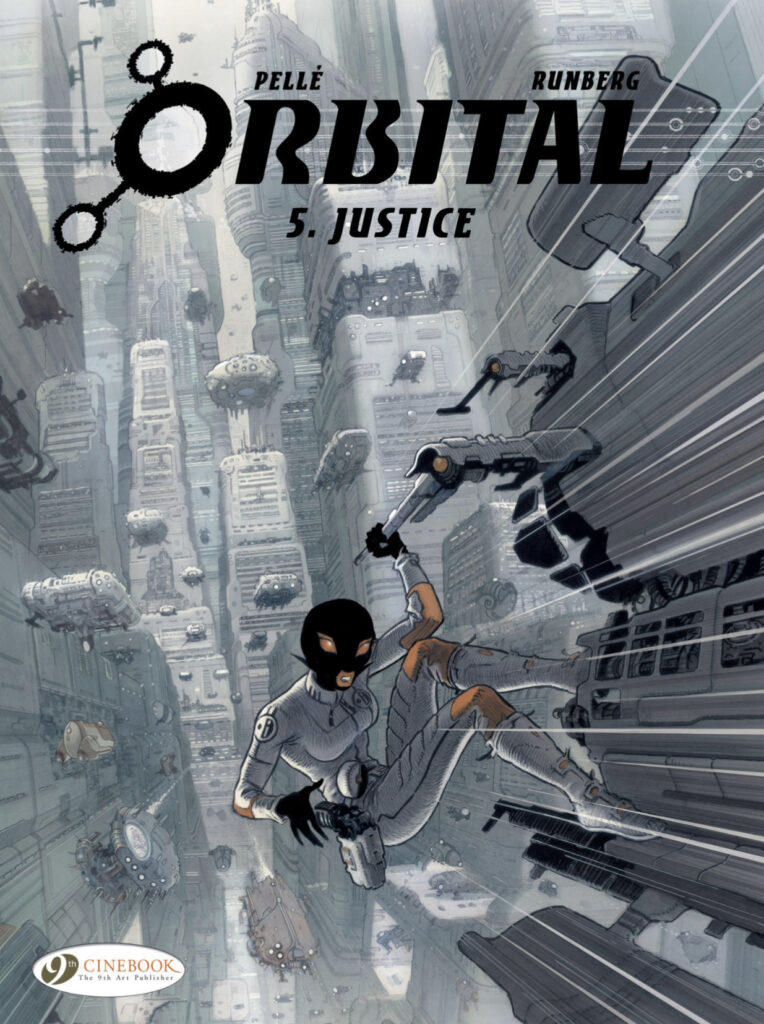 Orbital Volume Five: Justice - published February 2014 ISBN 978-1-84918-172-3