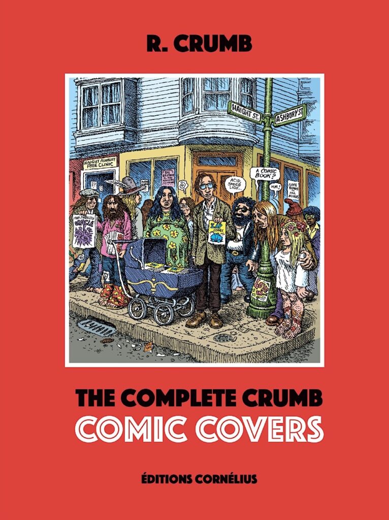 The Complete Crumb Comic Covers (Éditions Cornélius , 2022)