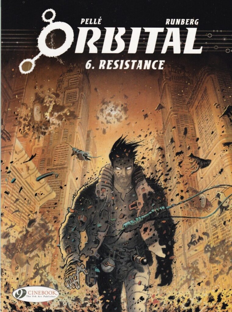 Orbital Volume Six: Resistance - published August 2015 ISBN 978-1-84918-262-1