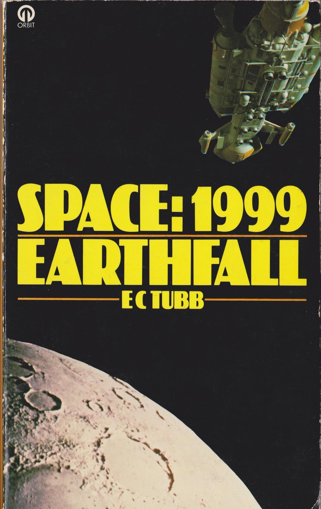 Space: 1999 - Earthfall by E.C. Tubb (Orbit Edition, 1977)
