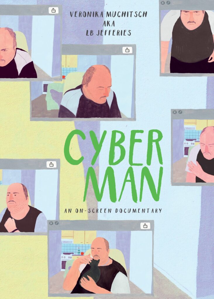 Cyberman: An On-Screen Documentary by Veronika Muchitsch (Myriad Editions)