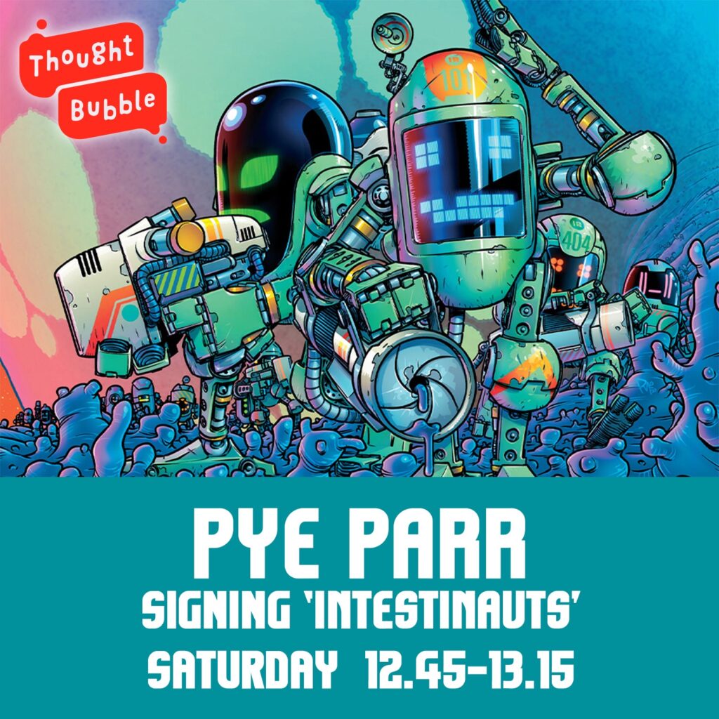 Thought Bubble Festival 2022 - Rebellion Event - Pye Parr