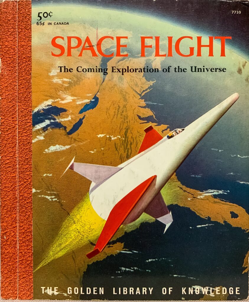 Space Flight: The Coming Exploration of the Universe by Lester del Rey (1959)