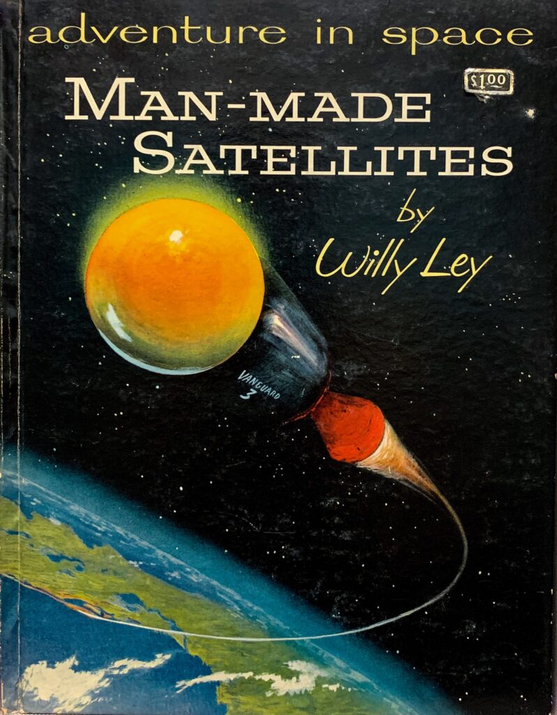 Adventure in Space: Man-Made Satellites by Willy Ley, art by John Polgreen (1957)