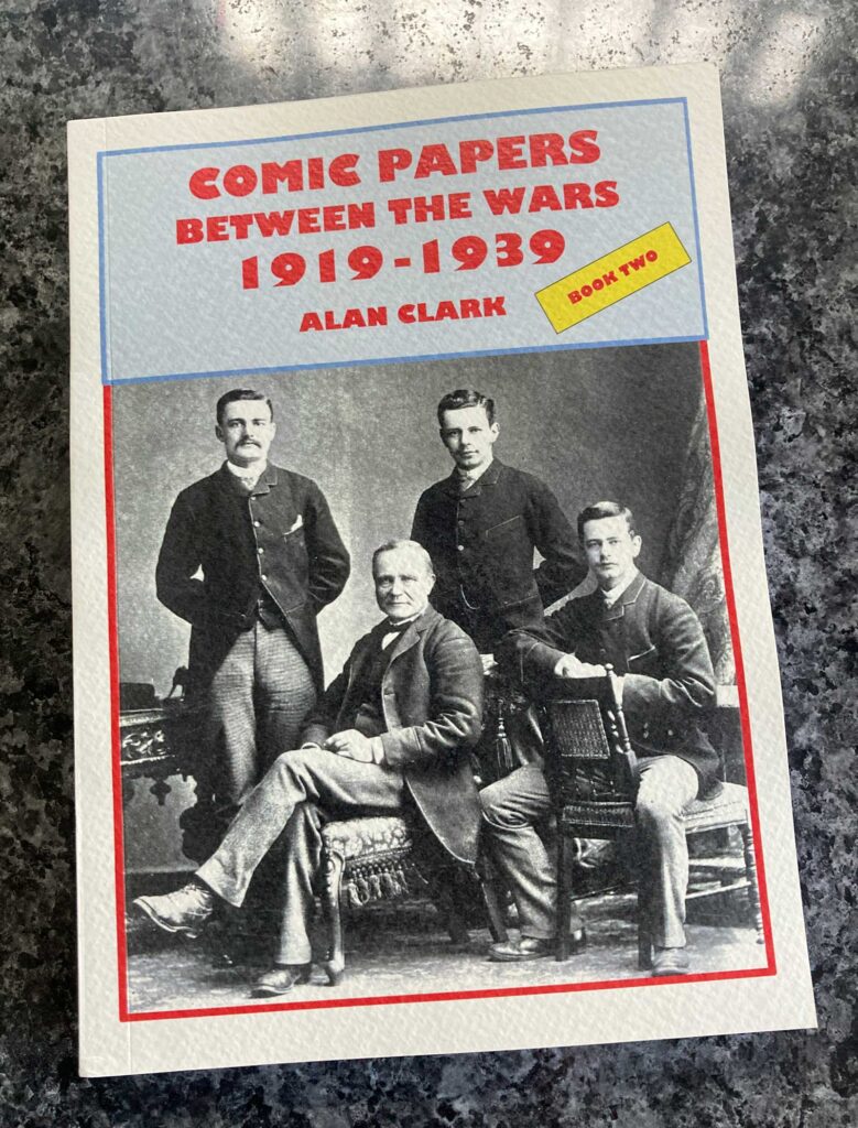 BOOK TWO of Comic Papers Between The Wars by Alan Clark