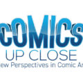 Comics up Close - New Perspectives in Comic Art