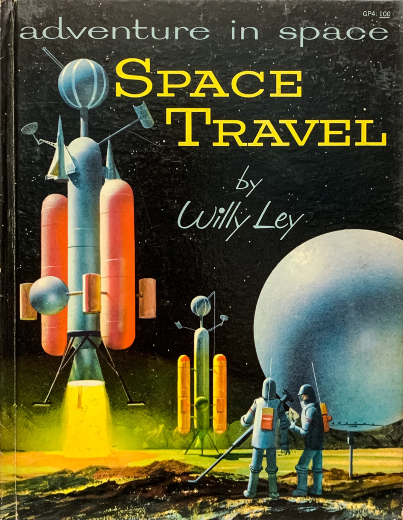 Adventure in Space: Space Travel, by Willy Ley, art by John Polgreen (1958)