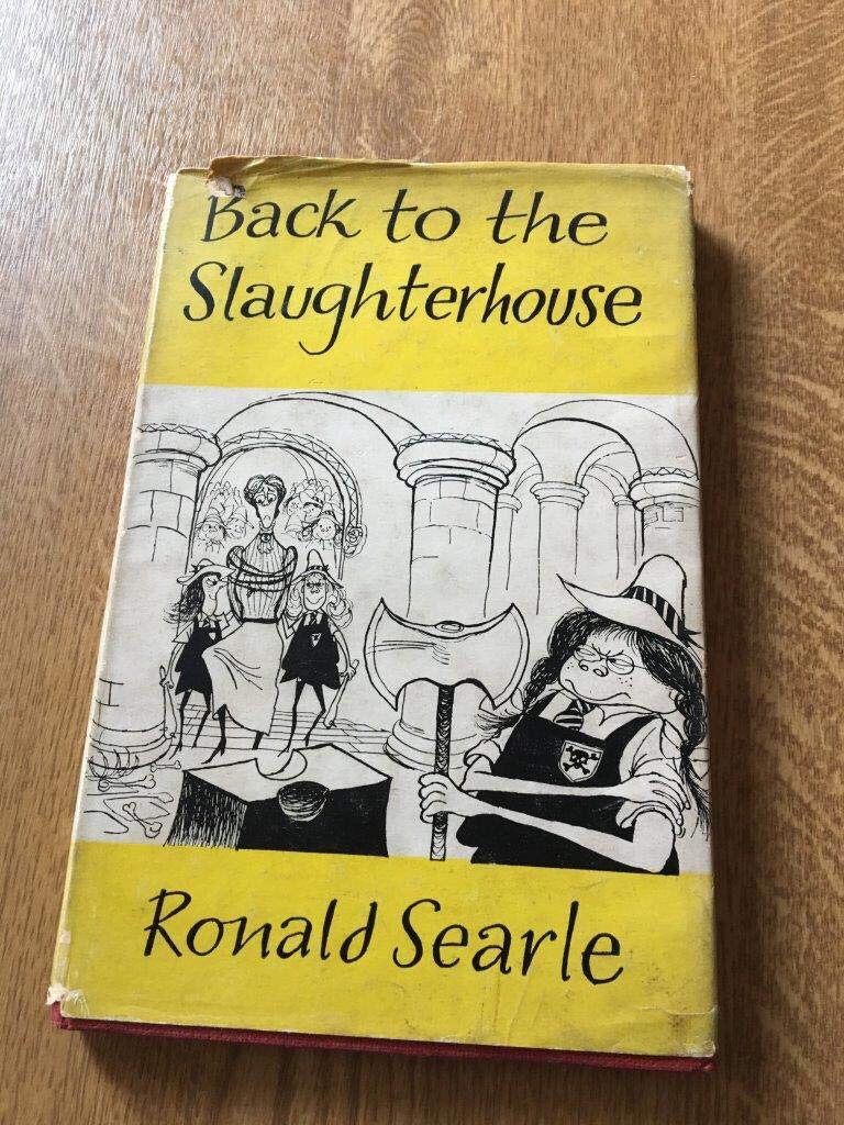 Ronald Searle’s Back to the Slaughterhouse (1951)