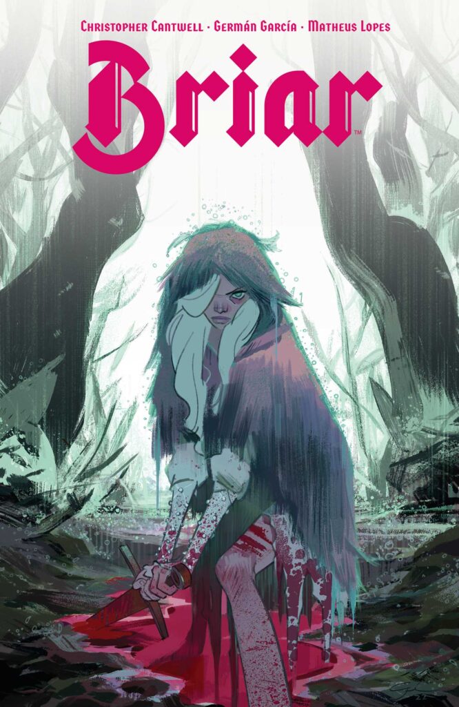Briar Volume One by Christopher Cantwell and German García