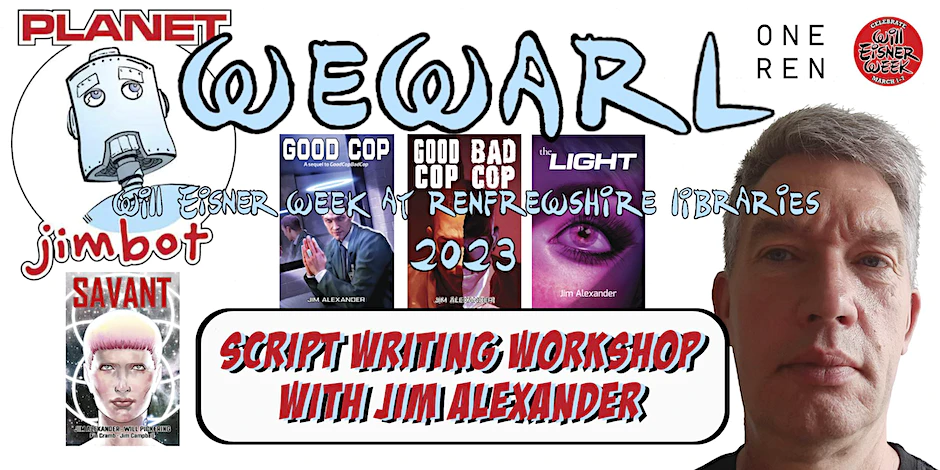 Jim Alexander - free Script Writing Workshop Tuesday 7th March 2023