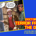 Doctor Who - Terror from the Deep Episode 16 by John Freeman and Danny Cushion Promo