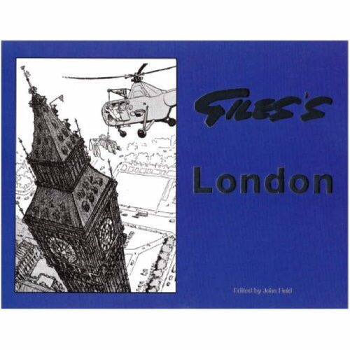 Giles' London, edited by John Field, offers a selection of Giles' Best Cartoons with a view on London