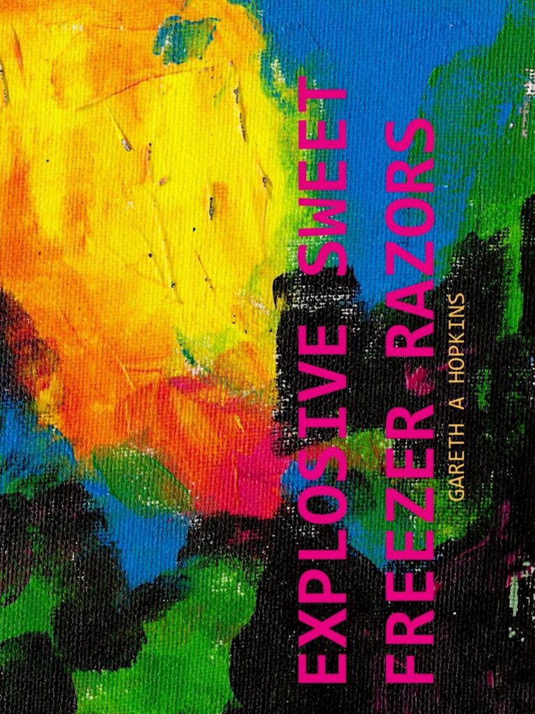 Explosive Sweet Freezer Razors by Gareth A. Hopkins