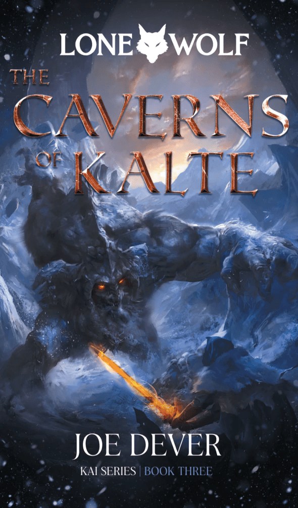 The Caverns of Kalte: Lone Wolf #3 - Definitive Edition