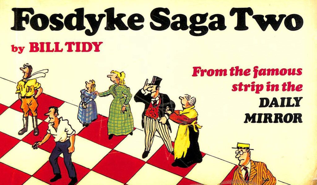 The Fosdyke Saga Volume Two by Bill Tidy