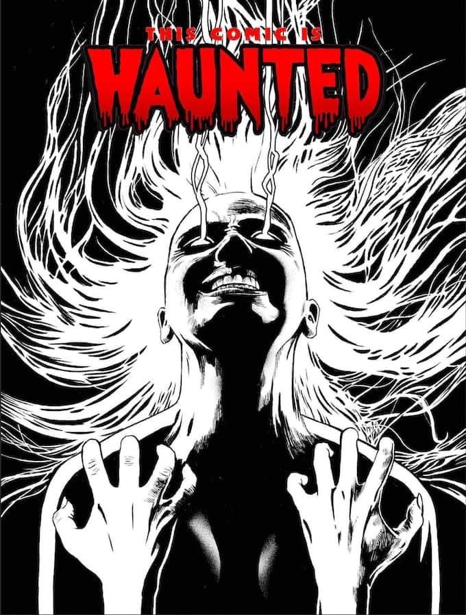 This Comic is HAUNTED #2 Variant Cover by Lee Milmore