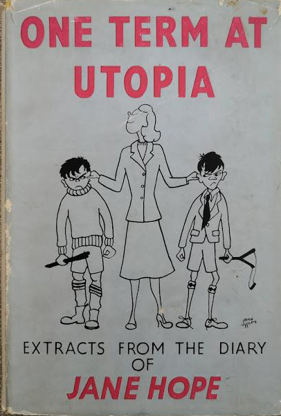 One Term at Utopia by Jane Hope (1950)