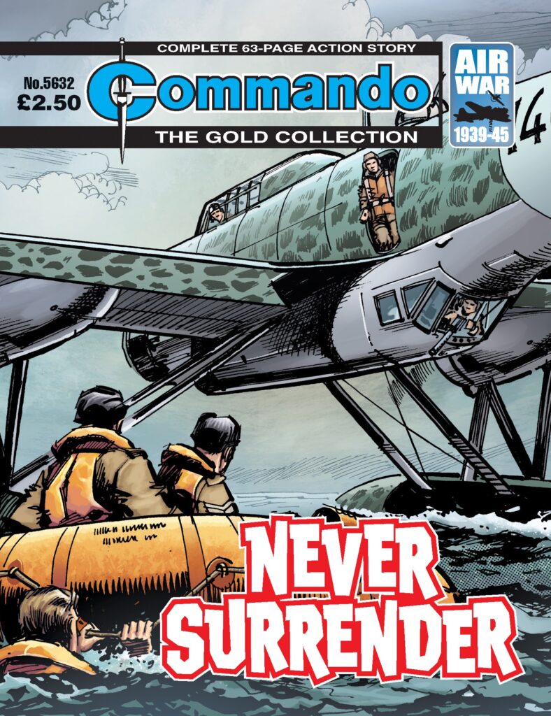 Commando 5632: Gold Collection - Never Surrender. Cover: Gordon C Livingstone & Len O’Grady |
