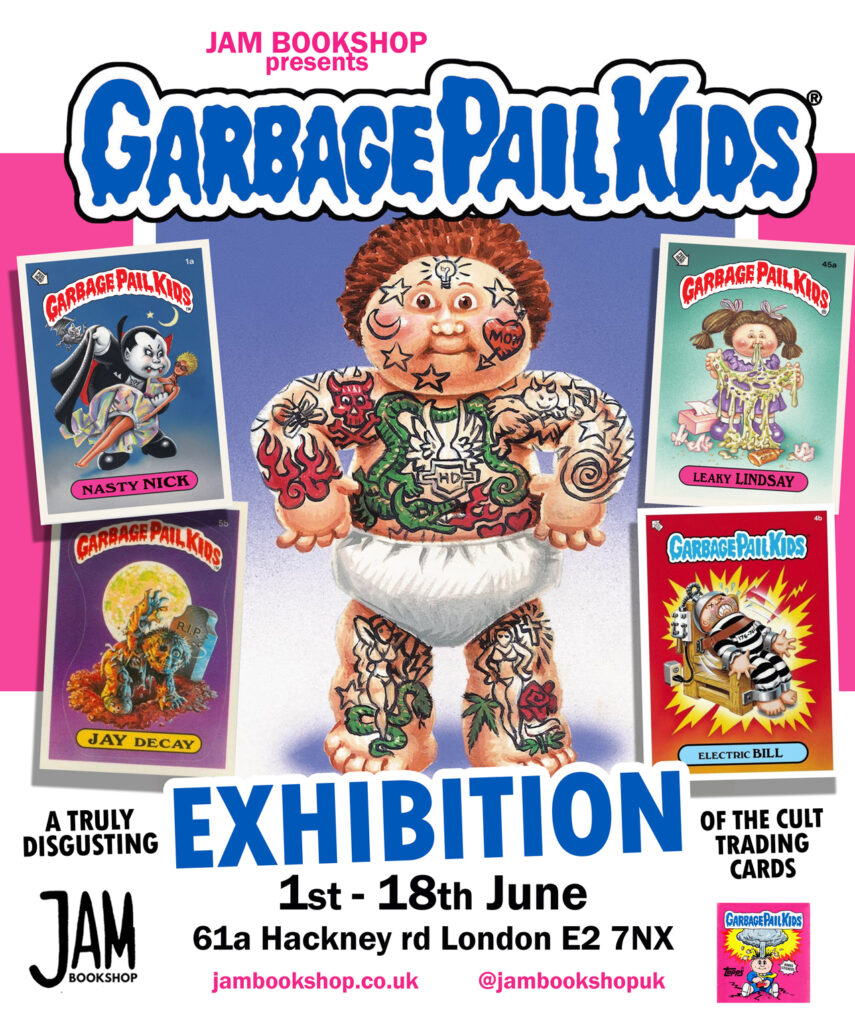 Jam Bookshop presents “Garbage Pail Kids” - June 2023 