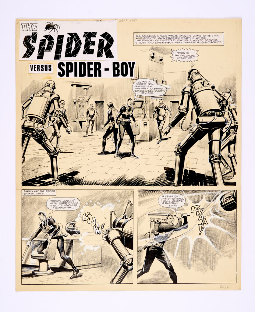"The Spider and Spider-Boy" by Reg Bunn for Lion, for the issue cover dated 25th September 1967. "The fabulous Spider was an amazing crime fighter who invented many fantastic weapons at the laboratory of wicked scientist, Sylvester Jenkins. Spider and Spider-Boy were trapped by giant robots…" Indian ink on card highlighted in white. There is a horizontal cut separating the panels (done in studio for ease of postal transportation) 19 x 16 ins