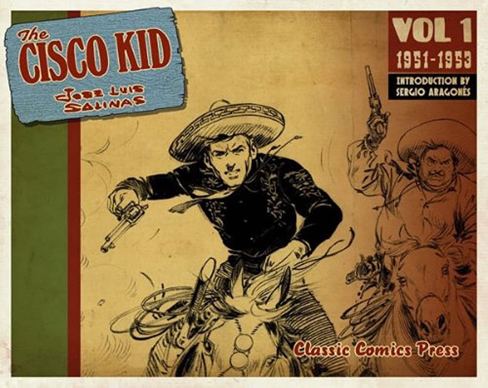 The Cisco Kid Volume One by José Luis Salinas