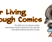 Better Living Through Comics - The 2023 Joint Conference of the International Graphic Novel & Comics and the International Bande Dessinée Society