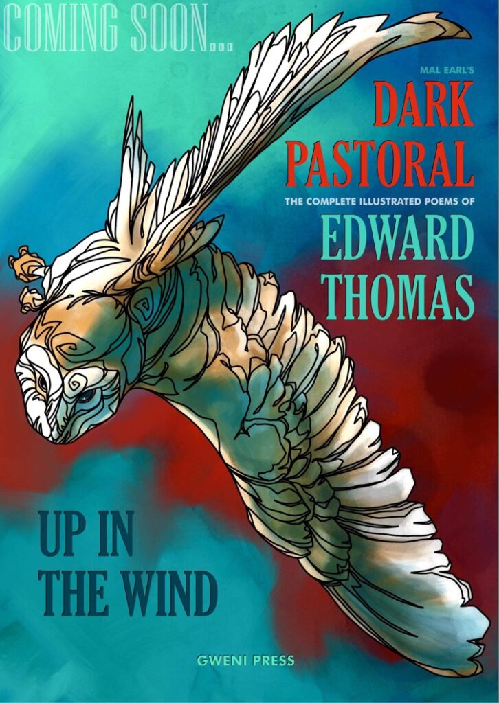 Dark Pastoral: The Complete Illustrated Poems of Edward Thomas by Mal Earl