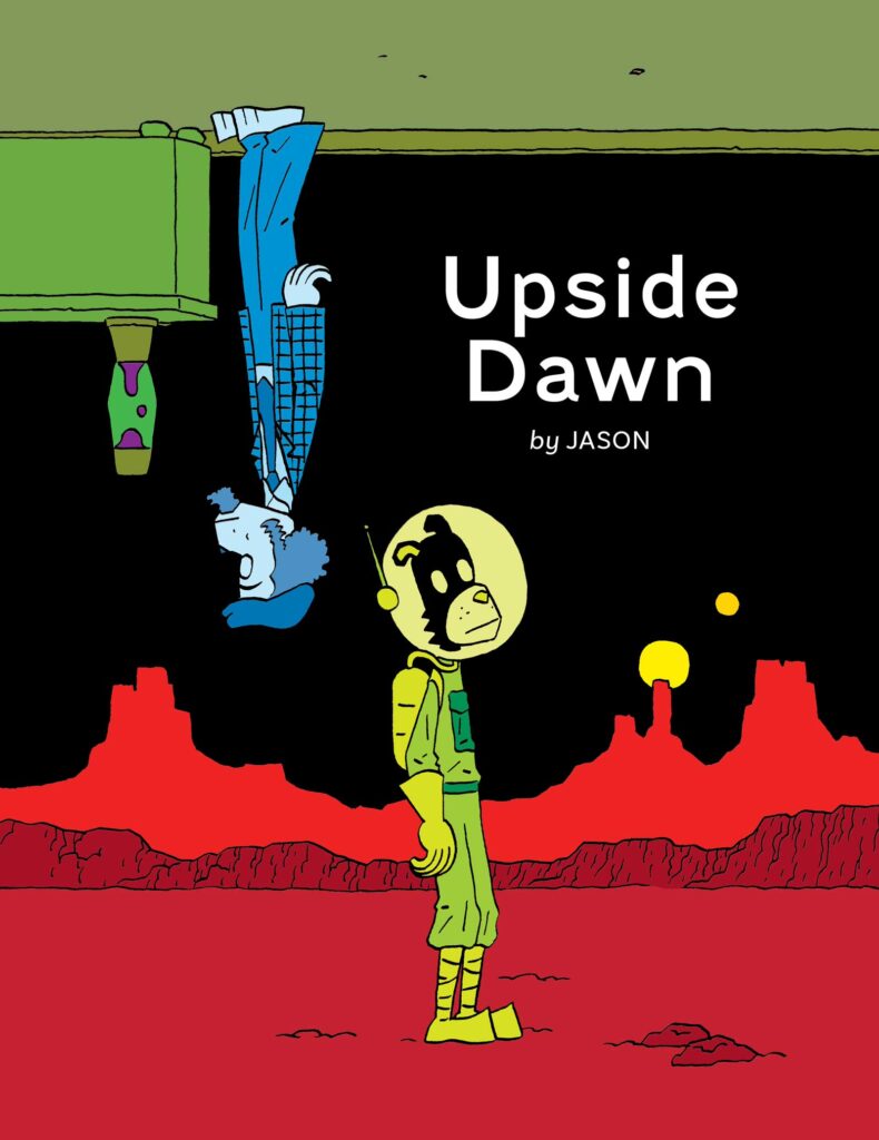 Upside Dawn, original work by Jason, translated by Jason, published in English by Fantagraphics