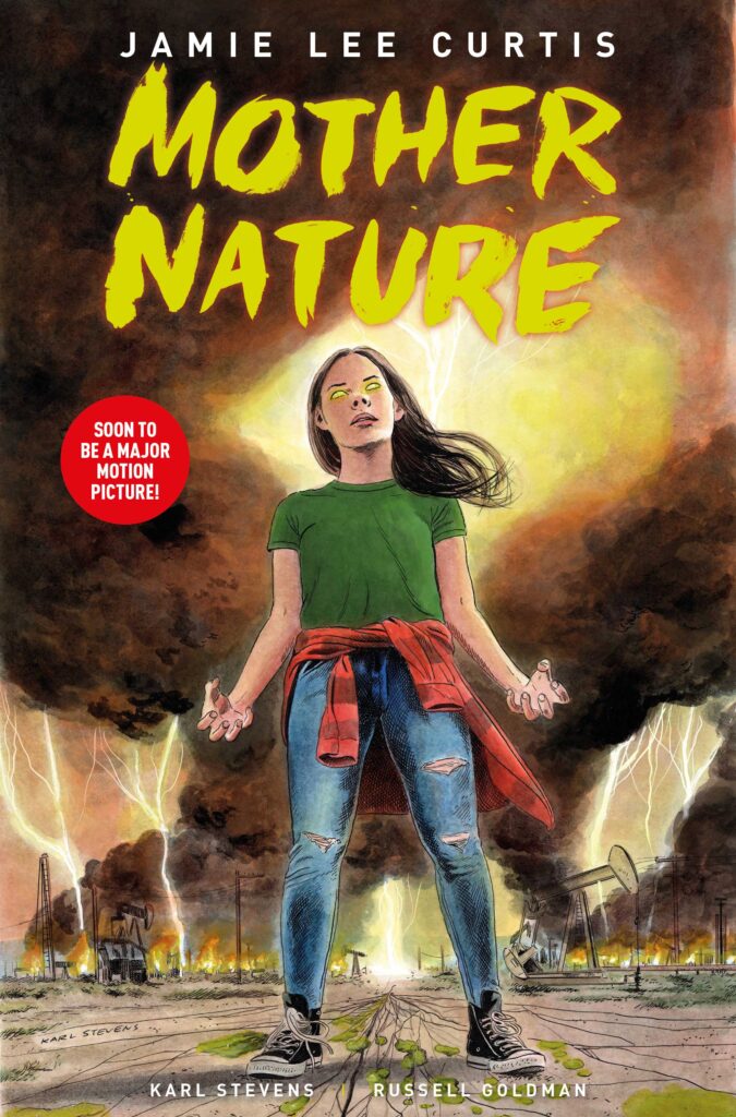 Mother Nature Graphic Novel (Show Debut) by Jamie Lee Curtis, with Russell Goldman and artist Karl Stevens