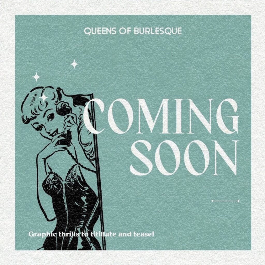 Arthur Ferrier's Queens of Burlesque (Korero Press) - Coming Soon