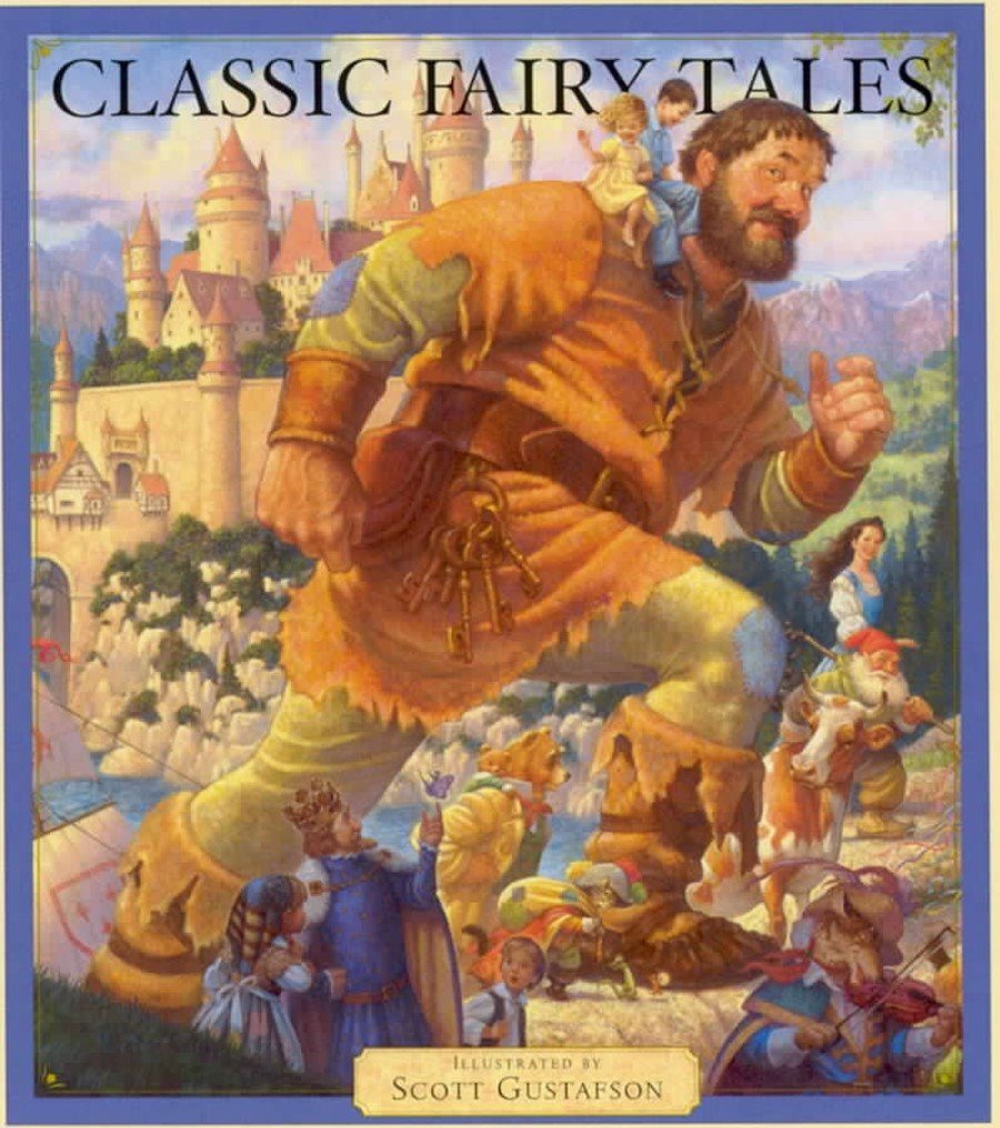 Classic Fairy Tales by Scott Gustafson