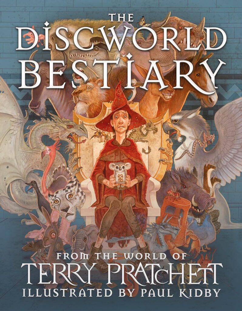 The Discworld Bestiary: Discover the brand new illustrated guide to the wonderful creatures of Terry Pratchett’s Discworld
by Terry Pratchett  and  Paul Kidby