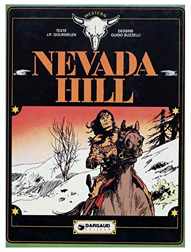 Nevada Hill by Jean-Pierre Gourmelen & Guido Buzzelli (Dargaud, 1974)