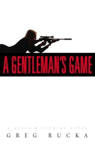 A Gentleman's Game by Greg Rucka
