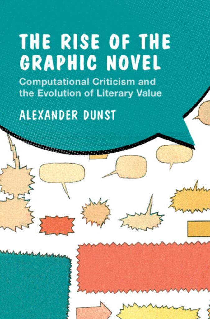 The Rise of the Graphic Novel by Alexander Dunst