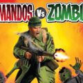 Commando Presents… Commandos vs Zombies SNIP