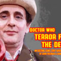 Doctor Who – Terror from the Deep: Episode 45 by John Freeman and Danny Cushion Promo