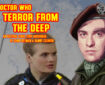 Doctor Who – Terror from the Deep: Episode 46 Promo