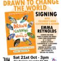 Drawn to Change The World: 16 Youth Climate Activists, 16 Artists by Emma Reynolds - Signing