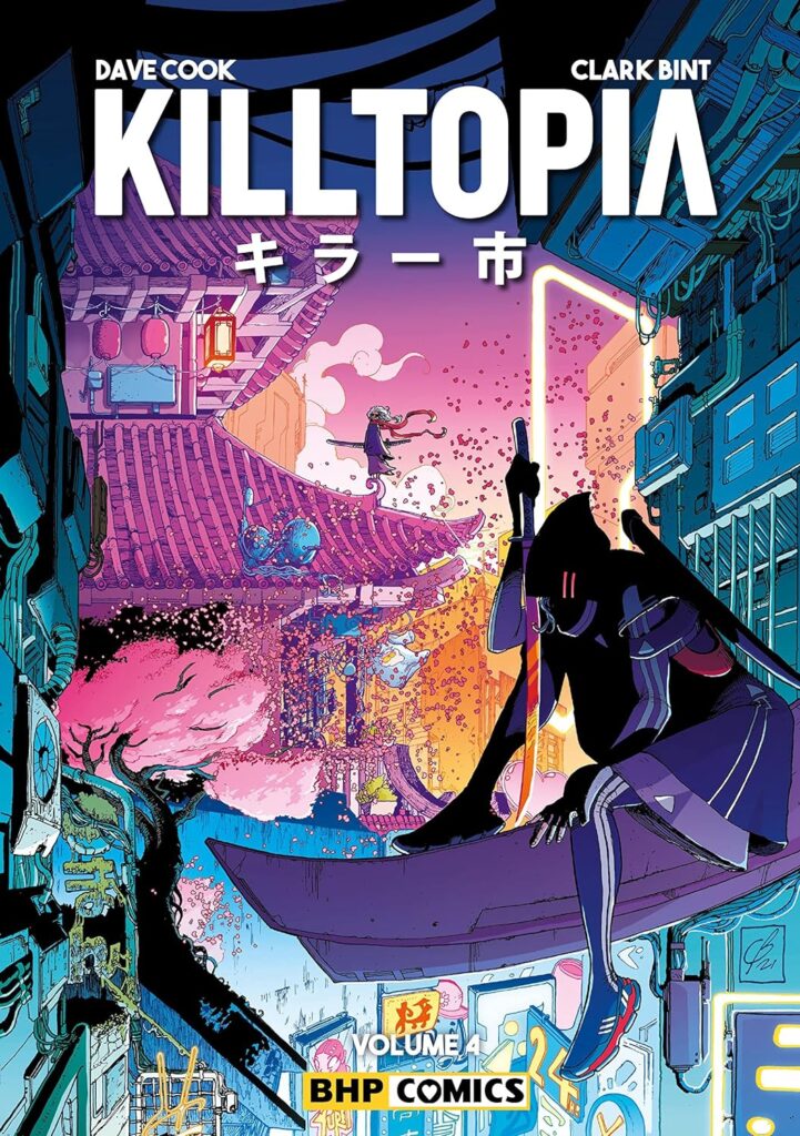 Killtopia Volume Four By Dave Cook and Clark Bint