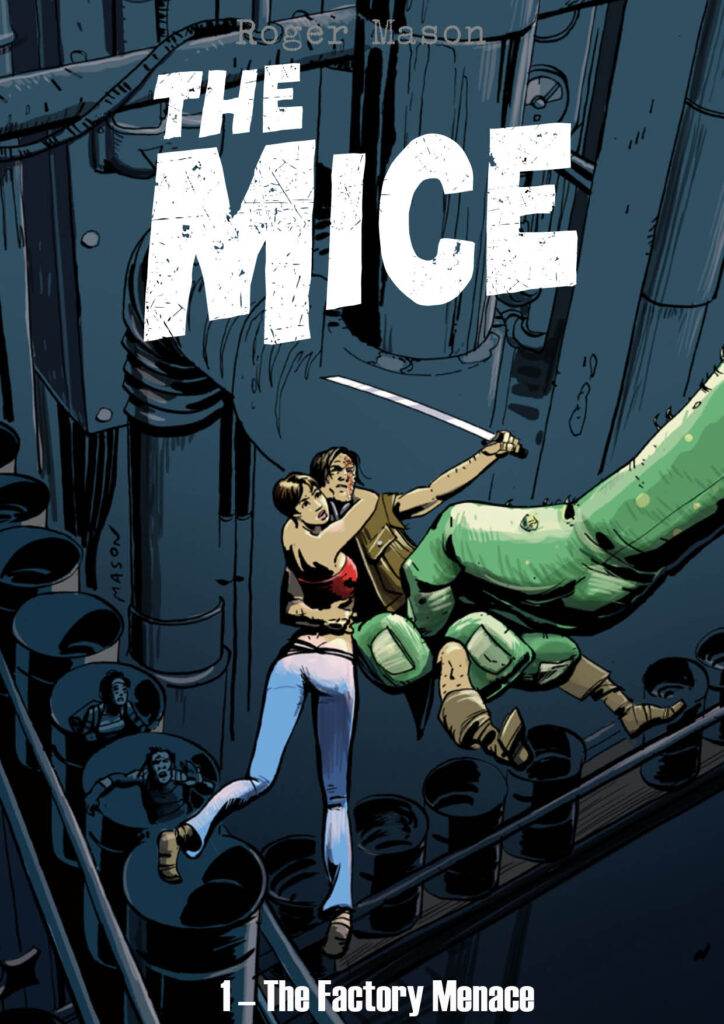 The Mice - Factory Menace by Roger Mason