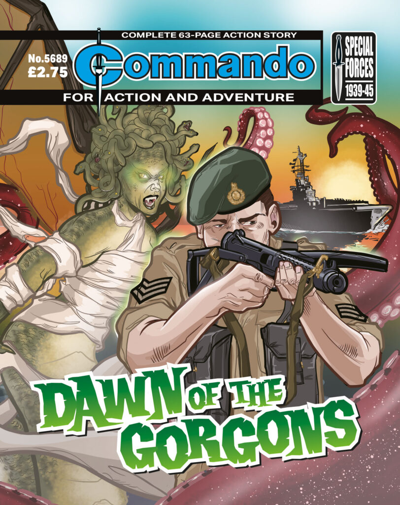 Commando 5689: Action and Adventure - Dawn of the Gorgons! Story: Dominic Teague | Art and Cover: Dan Barnfield