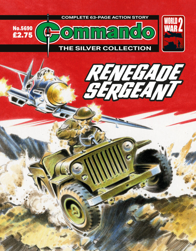 Commando 5690: Silver Collection: Renegade Sergeant Story: CG Walker | Art: Blasco | Cover: Jeff Bevan Originally Commando 1591 (1982)