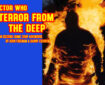Doctor Who – Terror from the Deep: Episode 50 by John Freeman and Danny Cushion - Promo
