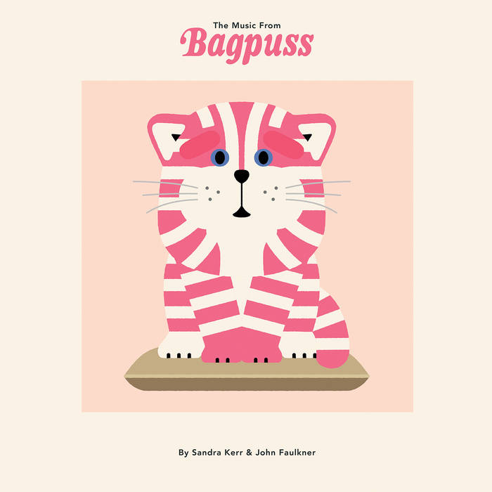 The Music from Bagpuss by Sandra Kerr and John Faulkner 