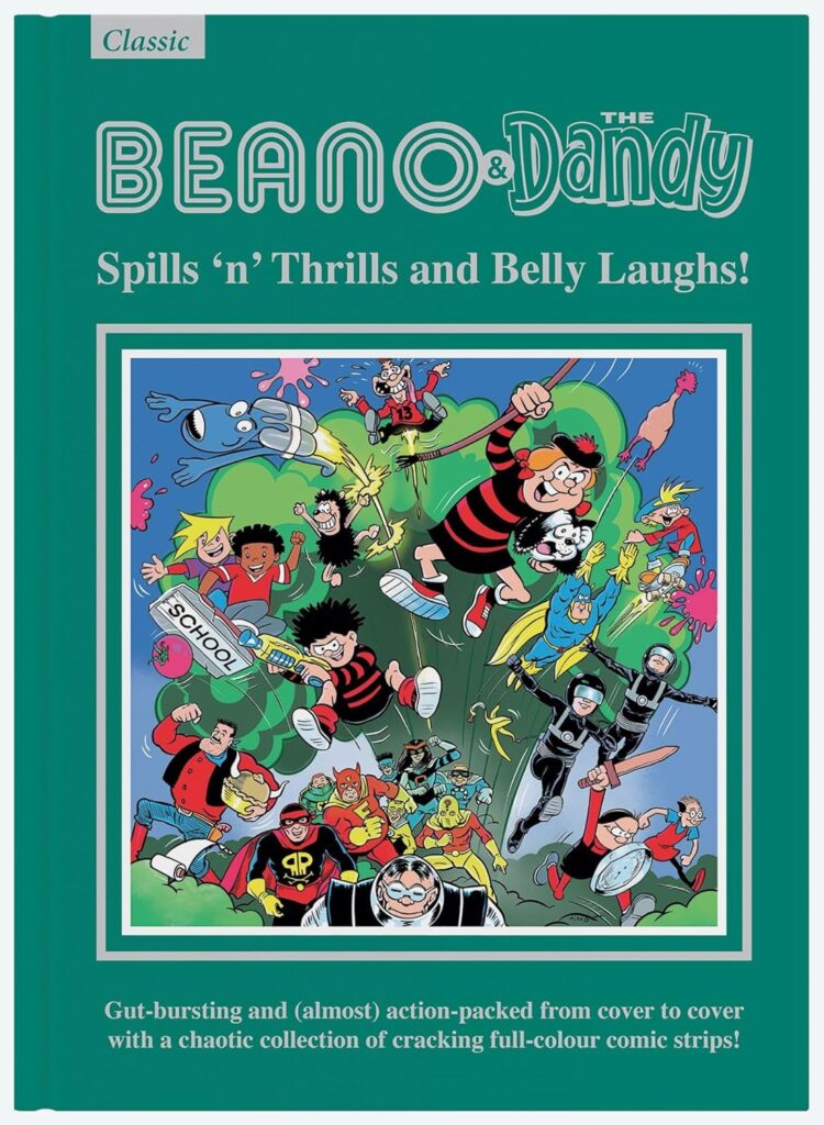 Beano & Dandy Gift Book 2024: Spills 'n' Thrills and Belly Laughs!