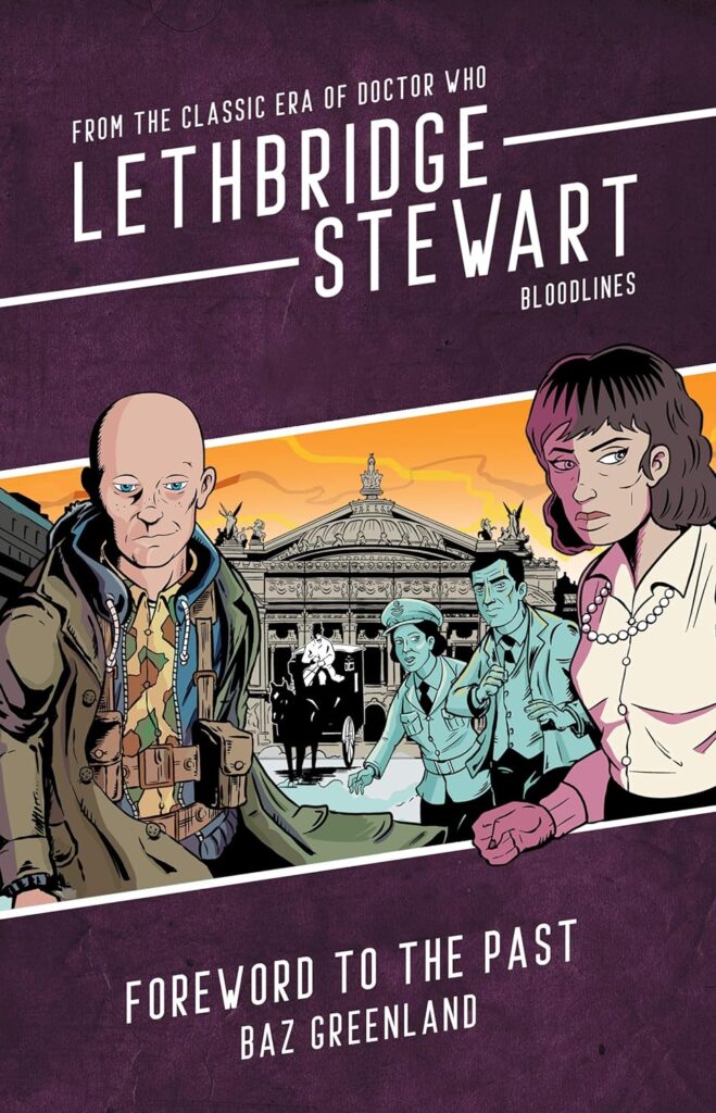 Lethbridge-Stewart: Foreword to the Past 